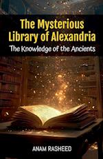 The Mysterious Library of Alexandria