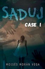 Saduj. Case I