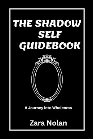 The Shadow Self Guidebook