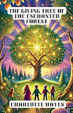 The Giving Tree of the Enchanted Forest