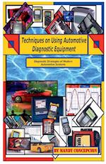 Techniques on Using Automotive Diagnostic Equipment