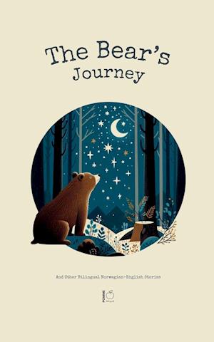 The Bear's Journey And Other Bilingual Norwegian-English Stories