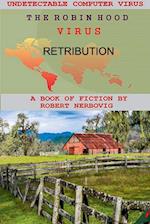 The Robin Hood Virus - Retribution