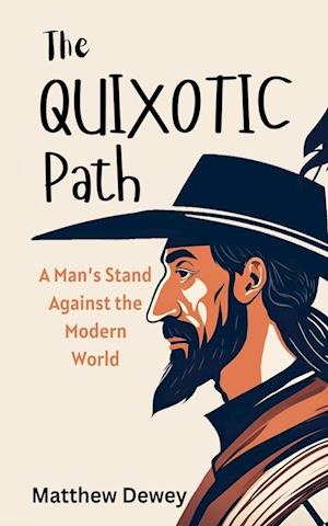 The Quixotic Path