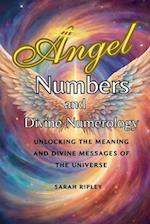 Angel Numbers and Divine Numerology
