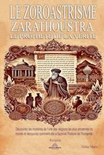 Le Zoroastrisme - Zarathoustra