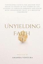 Unyielding faith