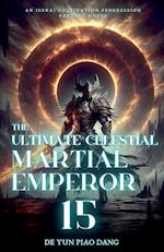 The Ultimate Celestial Martial Emperor