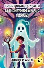 Fright Night Fun with Friendly Ghosts and Ghouls