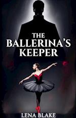 The Ballerina's Keeper