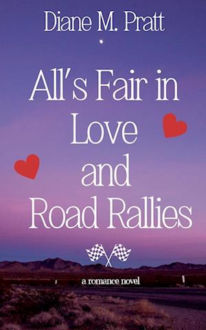 All's Fair in Love and Road Rallies