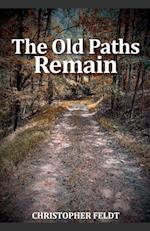 The Old Paths Remain