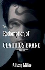 The Redemption of Claudius Brand