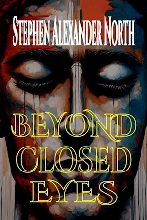 Beyond Closed Eyes