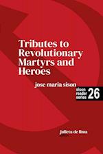 Tributes to Revolutionary Martyrs and Heroes