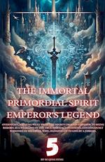 The Immortal Primordial Spirit Emperor's Legend