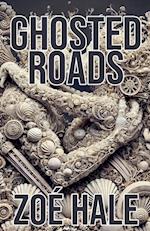 Ghosted Roads