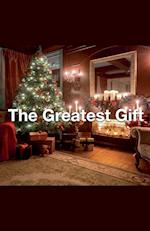 The Greatest Gift