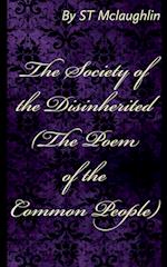 The Society of the Disinherited (The Poem of the Common People)