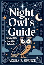 Night Owl's Guide