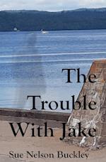 The Trouble With Jake