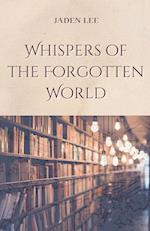 Whispers of the Forgotten World