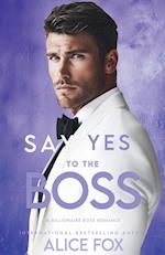 Say Yes To The Boss