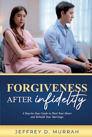 Forgiveness After Infidelity