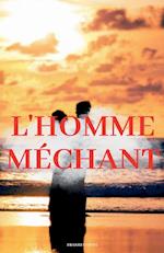 L'homme méchant