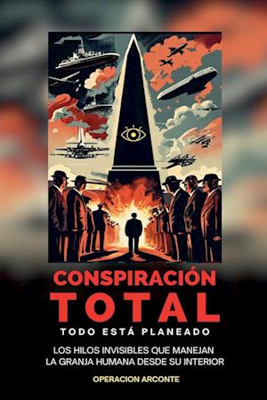 Conspiración Total - Todo Está Planeado