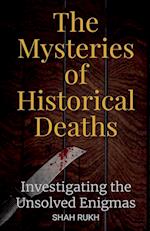 The Mysteries of Historical Deaths