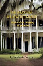 The Ghosts of Willowtree Manor