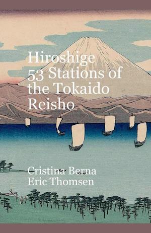 Hiroshige 53 Stations of the Tokaido Reisho