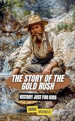 The Story of the Gold Rush