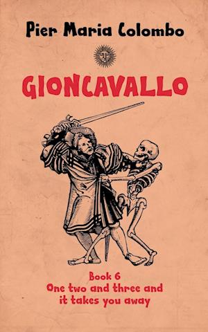 Gioncavallo - One Two and Three and It Takes You Away