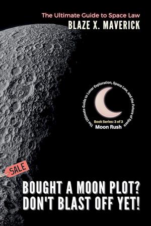 Bought a Moon Plot? Don't Blast Off Yet!