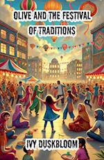 Olive and the Festival of Traditions