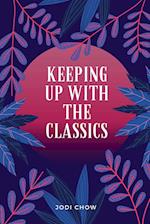 Keeping Up With The Classics Anthology