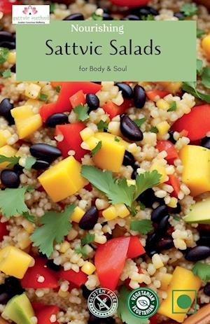 Nourishing Sattvic Salads for Body & Soul