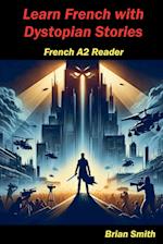 Learn French with Dystopian Stories