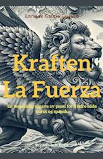 Kraften / La Fuerza