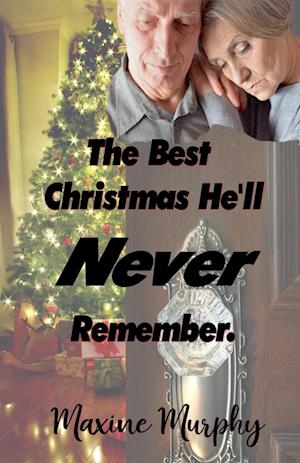 The Best Christmas He'll Never Remember