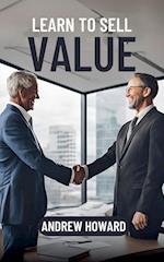 Learn to Sell Value