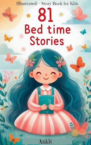 81 Bed time Stories (Illustrated) - Story Book for Kids