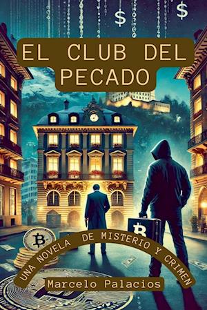 El Club del Pecado una Novela  de Misterio y Crimen