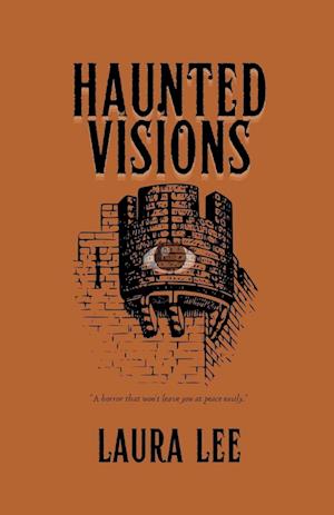 Haunted Visions