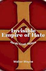 Invisible Empire of Hate