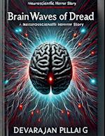 Brainwaves of Dread