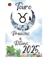 Touro Previsões  e  Rituais 2025