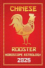 Rooster Chinese Horoscope 2025